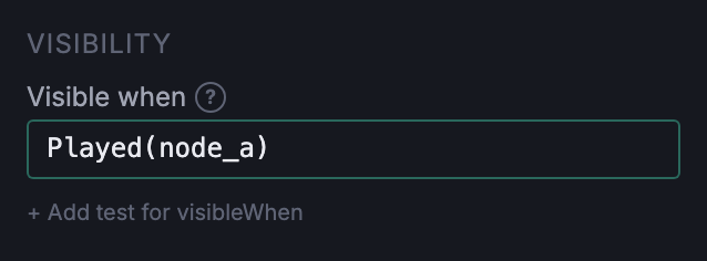 Node B's Visibility section, showing Played(node_a) in the Visible when field
